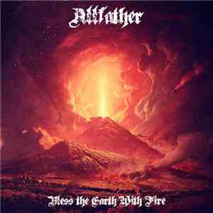 Allfather  - Bless The Earth With Fire