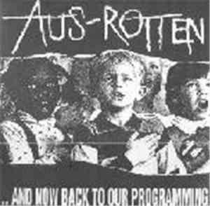 Aus-Rotten - ...And Now Back To Our Programming