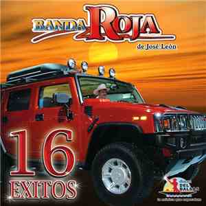 Banda Roja De Jose Leon - 16 Exitos