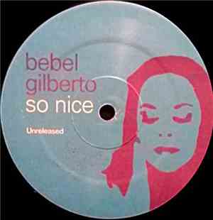 Bebel Gilberto - So Nice Unreleased