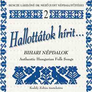 Bencze Lászlóné Dr. Mező Judit - Hallottátok Hírit - Authentic Hungarian Fo ...