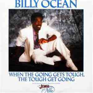 Billy Ocean - When The Going Gets Tough, The Tough Get Going