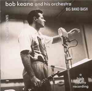 Bob Keane And His Orchestra - Big Band Bash