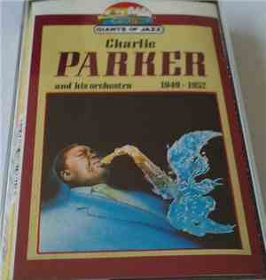 Charlie Parker And His Orchestra - 1949-1952