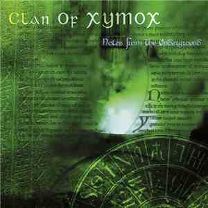 Clan Of Xymox - Notes From The Underground