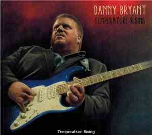 Danny Bryant  - Temperature Rising