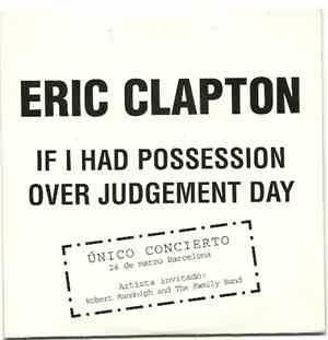 Eric Clapton - If I Had Possession Over Judgement Day