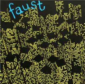 Faust - Seventy One Minutes Of…