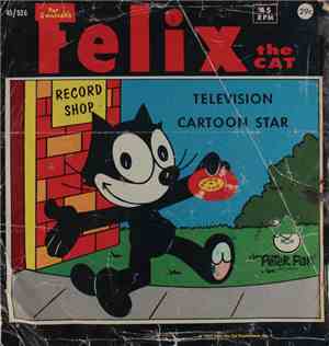 Felix the Cat And Peter Pan Orch. & Chorus - Felix And His Friends