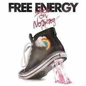 Free Energy  - Stuck On Nothing