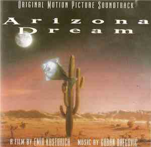 Goran Bregović - Arizona Dream (Original Motion Picture Soundtrack)