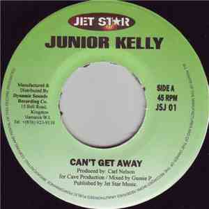 Junior Kelly - Can't Get Away