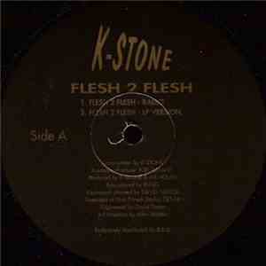 K-Stone - Flesh 2 Flesh