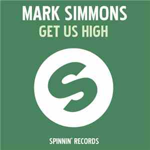 Mark Simmons - Get Us High