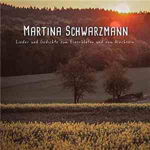 Martina Schwarzmann - Lieder und Gedichte Zum Einschlafen Und Vom Wachsein