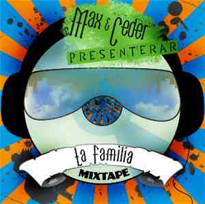 Max & Ceder - La Familia Mixtape