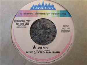 Mike Quatro Jam Band - Circus / Time Spent In Dreams