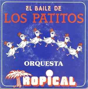 Orquesta Tropical - El Baile de los Patitos
