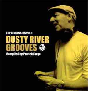 Patrick Forge - ESP DJ Classics Vol. 1: Dusty River Grooves