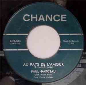 Paul Garceau - Au Pays De L'Amour / Je Suis Amoureux