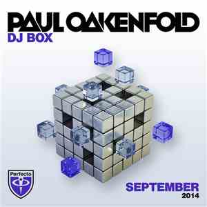 Paul Oakenfold - DJ Box - September 2014