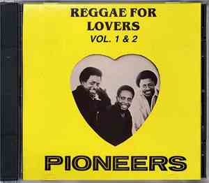 Pioneers - Reggae For Lovers Vol. 1 & 2