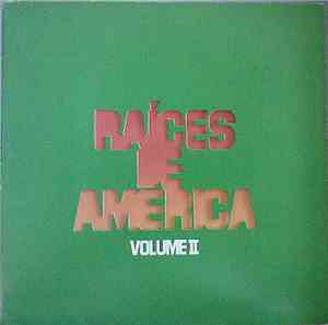 Raíces De América - Volume  I I
