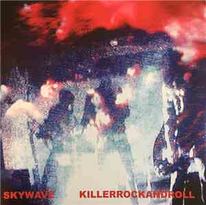 Skywave - Killerrockandroll