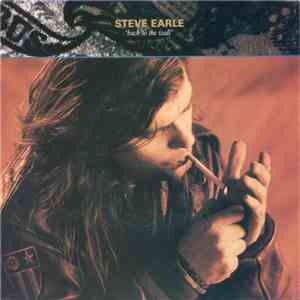 Steve Earle - Back To The Wall