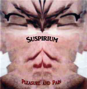 Suspirium - Pleasure And Pain