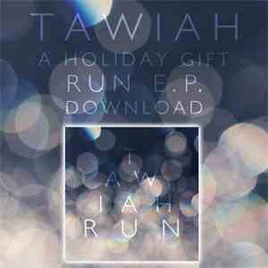 Tawiah - Run