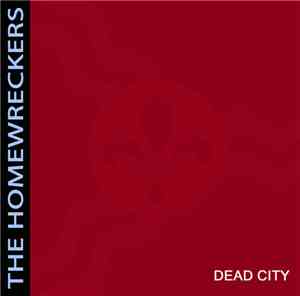 The Homewreckers (St. Louis, MO) - Dead City