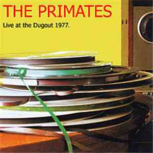 The Primates  - Live At The Dugout 1977