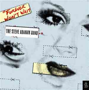 The Steve Adamyk Band - Forever Won't Wait