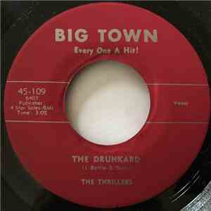 The Thrillers  - Mattie, Leave Me Alone / The Drunkard
