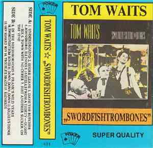 Tom Waits - Swordfishtrombones