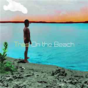 Très - On The Beach