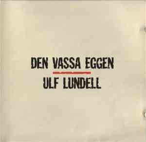 Ulf Lundell - Den Vassa Eggen