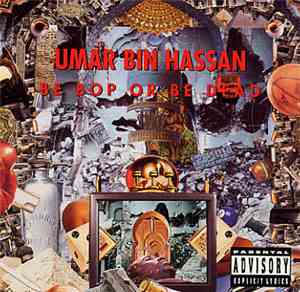 Umar Bin Hassan - Be Bop Or Be Dead