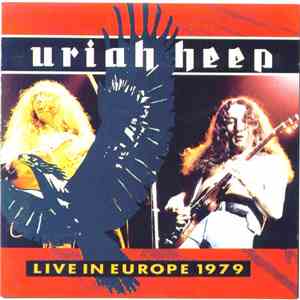 Uriah Heep - Live In Europe 1979