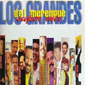 Various - Los Grandes Del Merengue / Super Mix