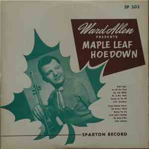 Ward Allen - Ward Allen Presents Maple Leaf Hoedown