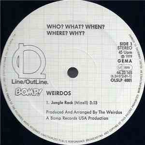 Weirdos - Who? What? When? Where? Why?