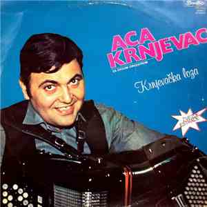 Aca Krnjevac - Krnjevačka Loza