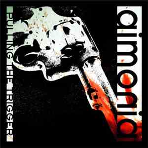AimOnia - Pulling The Trigger
