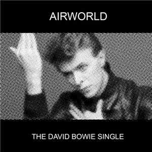 Airworld - The David Bowie Single