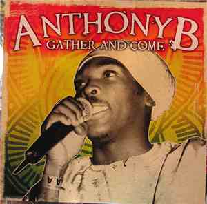 Anthony B - Gather And Come