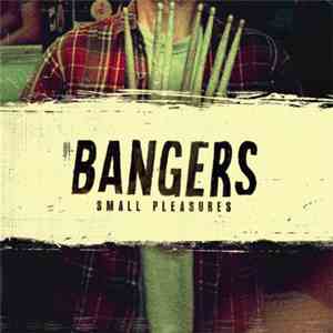Bangers - Small Pleasures