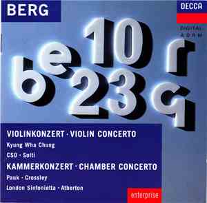 Berg / Kyung Wha Chung, Sir Georg Solti, David Atherton  - Violin Concerto  ...