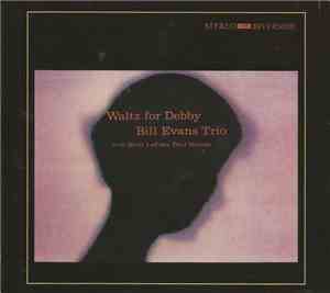 Bill Evans Trio With Scott LaFaro And Paul Motian - Waltz For Debby